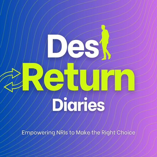 Desi Return Diaries podcast