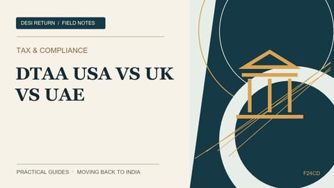 DTAA Compared: USA-India vs UK-India vs UAE-India Tax Treaties (2026)