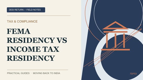 FEMA Residency vs Income-Tax Residency: Two Rulebooks, One Table