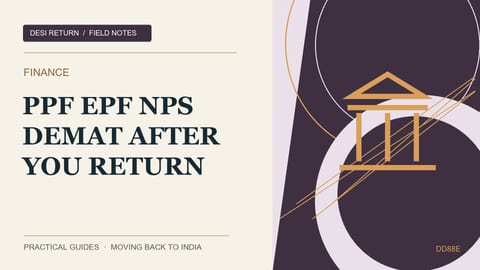 PPF, EPF, NPS and Demat After You Return: What Continues and What Dies (2026)