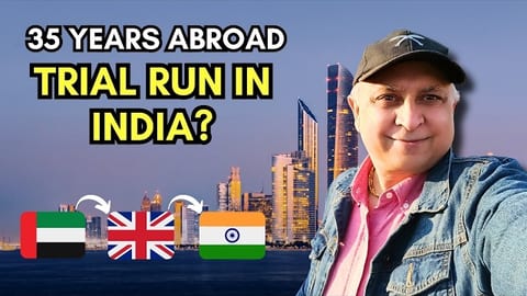 Retire in India from the UK After 35 Years Abroad: Trial Run Story