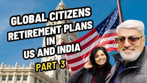 Retirement Plans in India After 20+ Years in US: A Family's Global Citizen Journey