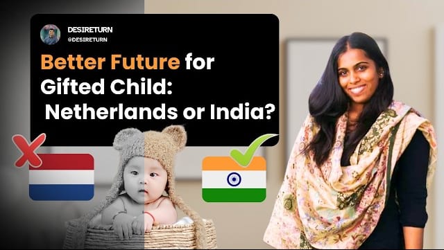 Why We're Considering Moving to India: Netherlands Healthcare and Our Gifted Child guide image for Desi Return readers